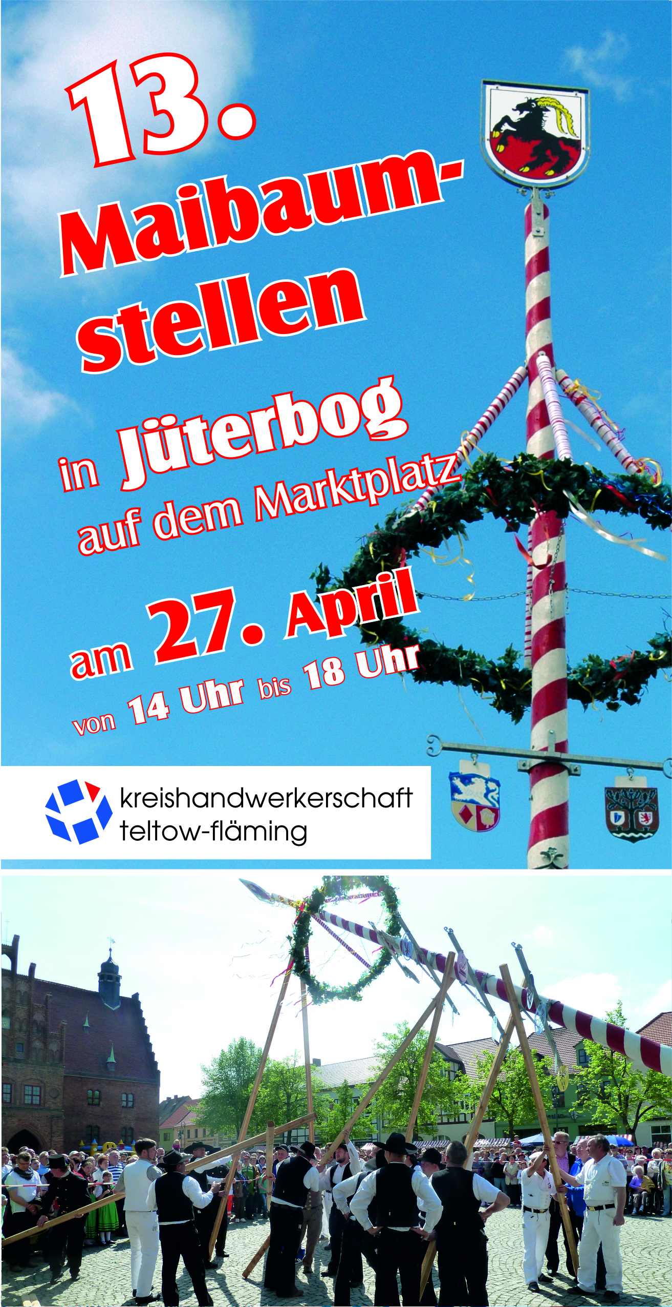 13. Maibaumstellen in Jüterbog